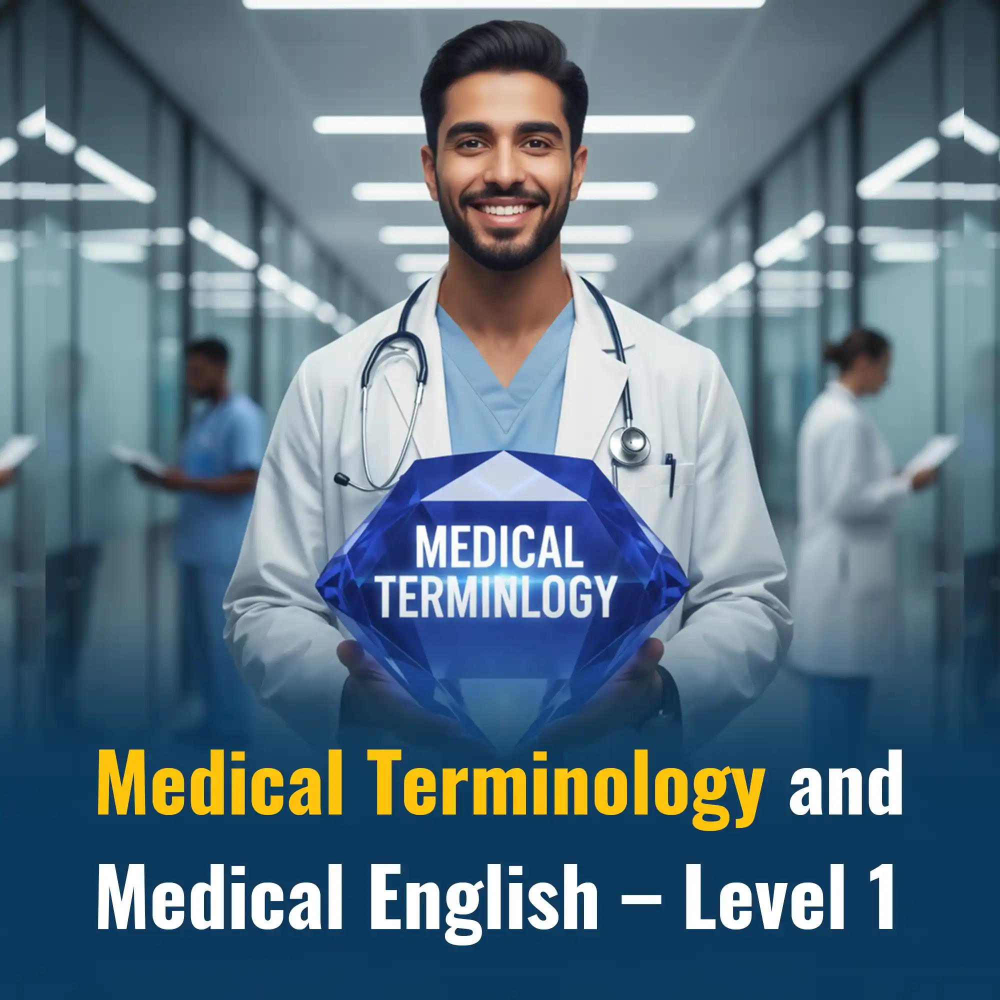 Medical Terminology and Medical English – Level 1
